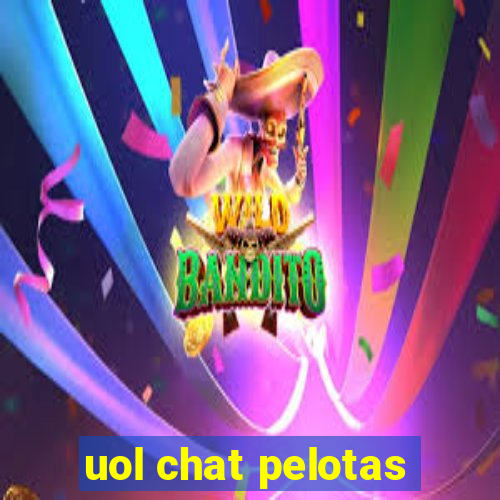 uol chat pelotas